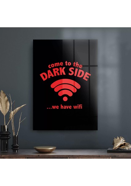 Cam Tablo Dark Side Yazılı 50X70 cm