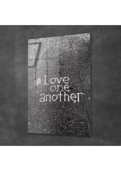 Cam Tablo Love One Another 70X100 cm