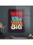 Cam Tablo Work Hard Dream Big 70X100 cm 1