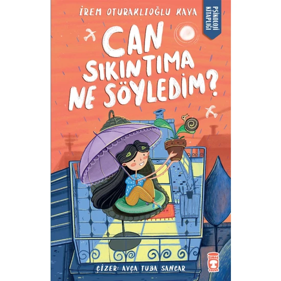 Can Sıkıntıma Ne Söyledim? - İrem Oturaklıoğlu Kaya