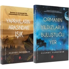 Yaprakların Arasındaki Işık - Ormanın Yıldızlarla Buluştuğu Yer - 2 Kitap Set  - Glendy Vanderah