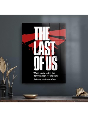 Decovetro Cam Tablo The Last Of Us Believe Firefly 50X70 cm