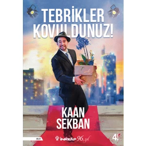 Tebrikler Kovuldunuz!  - Kaan Sekban