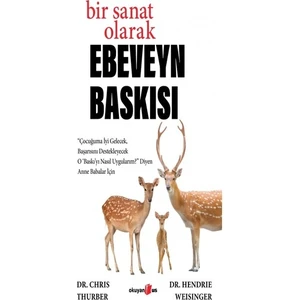 Bir Sanat Olarak Ebeveyn Baskısı