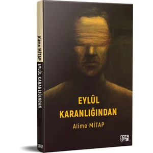 Eylül Karanlığından - Alime Mitap