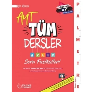 Palme Yayıncılık Palme YKS AYT Tüm Dersler Aylık Soru Fasikülleri Eşit Ağırlık