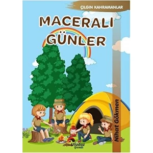 Çılgın Kahramanlar - Maceralı Günler - Nihat Gökmen