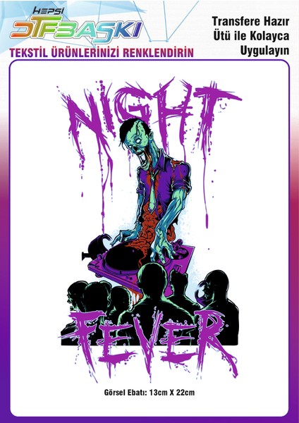 Dj Night Fever Ütü ile Yapışan Tekstil Dtf Baskı