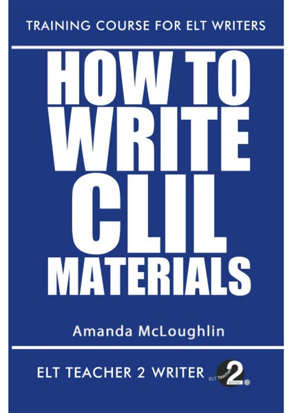 How To Write Clıl Materials Independently Published