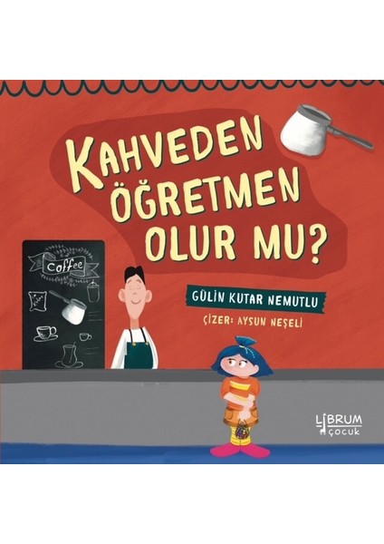 Kahveden Öğretmen Olur Mu? - Gülin Kutar Nemutlu