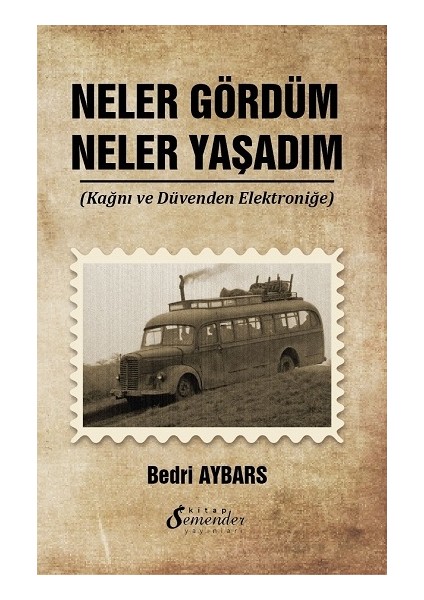 Neler Gördüm Neler Yaşadım