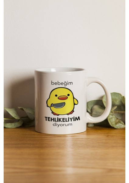 Porselen Civciv Bebeğim Tehlikeliyim Diyorum Motto Kupa Bardak