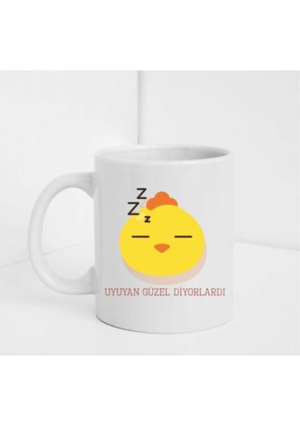 Uyuyan Güzel Diyorlardı Yazılı Beyaz Baskılı Kupa
