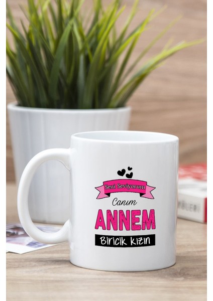 Beyaz Canım Annem Baskılı Kupa Bardak