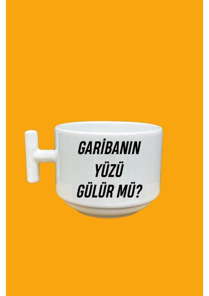 Garibanın Yüzü Gülür Mü? Baskılı Mood T Kupa