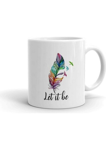 Let It Be Tüy Baskılı Kupa Bardak