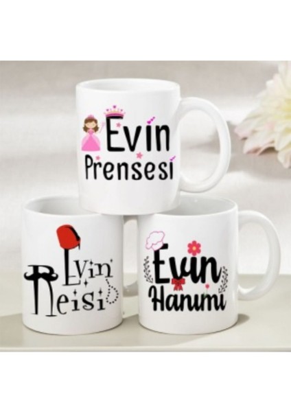 Evin Hanımı Evin Reisi Evin Prensesi Baskılı 3lü Kupa