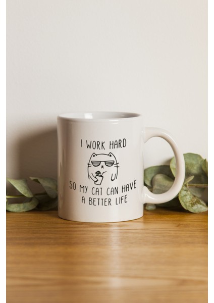 Ikra Medya - Kedi - I Work Hard Motto Kupa Bardak- Makinede Yıkanabilir