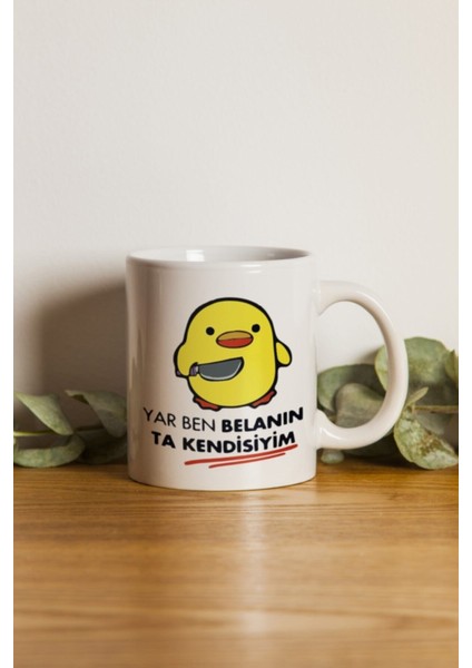 Porselen - Yar Ben Belanın Ta Kendisiyim Motto Kupa Bardak- Makinede Yıkanabilir
