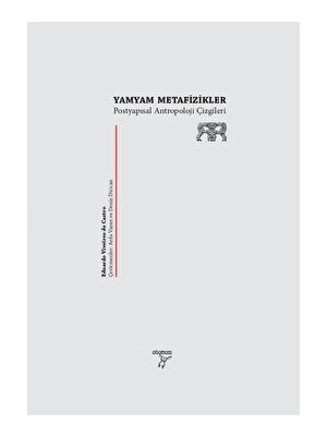 Yamyam Metafizikler - Eduardo Viveiros de Castro