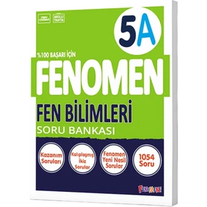 Fenomen Yayıncılık Fenomen  5. Sınıf Fen Bilimleri (A) Soru Bankası