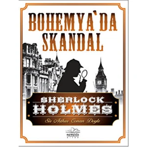 Sherlock Holmes: Bohemya’da Skandal - Sir Arthur Conan Doyle