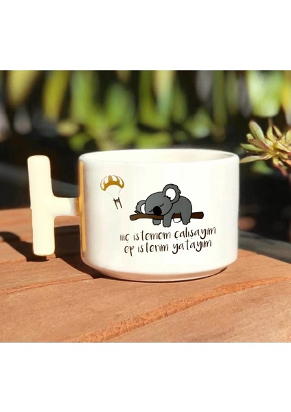 Koala Motto Hiç Istemem Çalışayım Baskılı Beyaz T Kulp Kupa Bardak