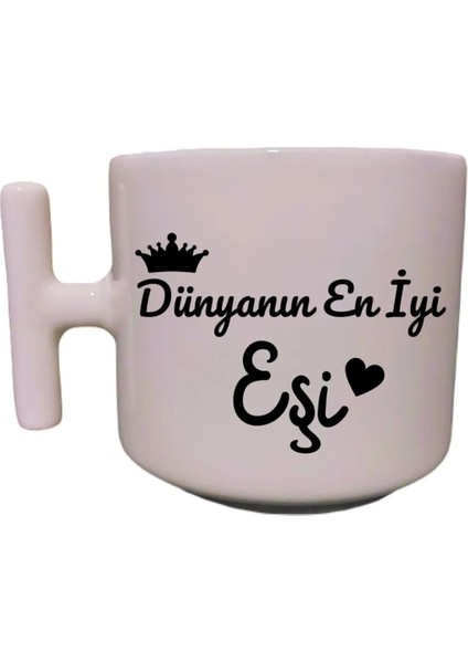 Dünyanın En Iyi Eşi Sevgili-Eş-Kardeş Sevgililer Günü Özel Tasarım El Yapımı T Kulplu Fincan