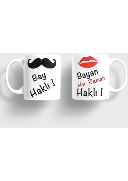 Bay Haklı Bayan Her Zaman Haklı Sevgili Kupaları