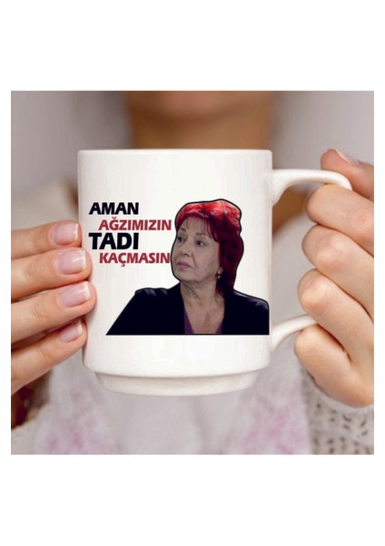Aman Ağızımızın Tadı Kaçmasın Baskılı Kupa Bardak