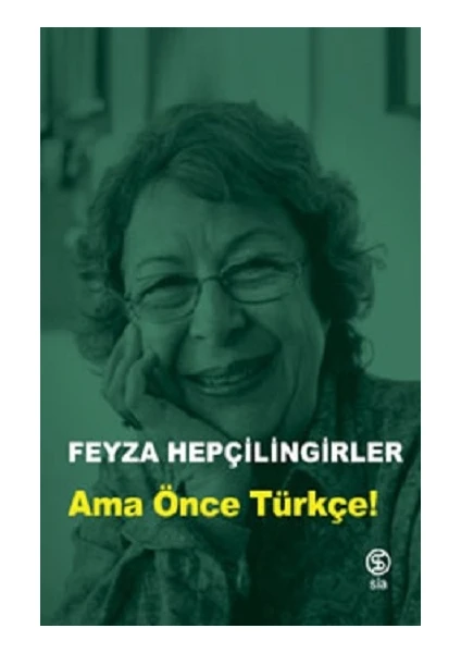 Ama Önce Türkçe! - Feyza Hepçilingirler