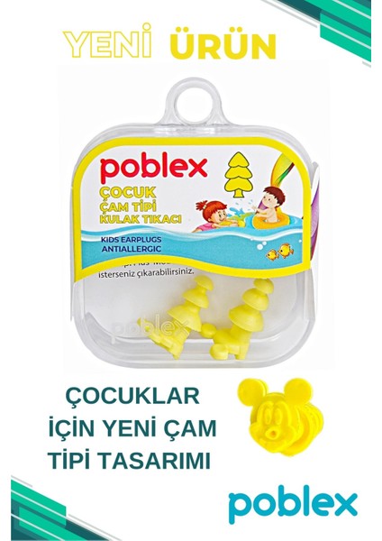 Çam Tipi Çocuk Tıkacı