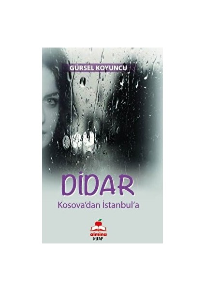 Didar Kosova’dan İstanbul’a - Gürsel Koyuncu