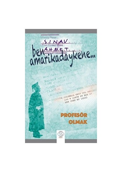 Ben Amarikadaykene Profesör Olmak - Ahmet Sınav