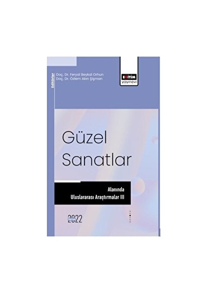 Güzel Sanatlar Alanında Uluslararası Araştırmalar 3