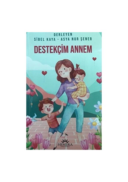 Destekçim Annem