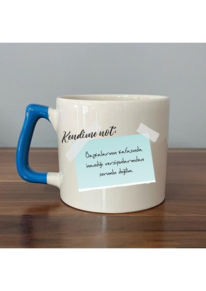 Kendime Not: Başkalarının Kafasında İnandığı Baskılı Mavi Kulplu D Kupa