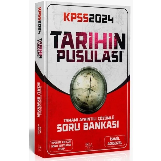 CBA Akademi Cba Yayınları 2024 KPSS Tarihin Pusulası Soru Bankası Çözümlü - Ismail Adıgüzel Cba Yayınları