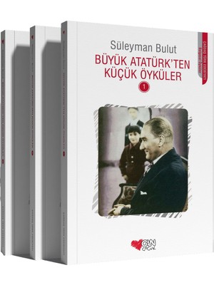 Büyük Atatürk'ten Küçük Öyküler Seti ( 1-2-3 )