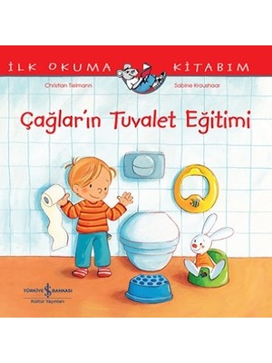 İş Bankası Kültür Yayınları Çağlar’ın Tuvalet Eğitimi – İlk Okuma Kitabım Christian Tielmann