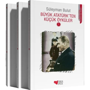 Büyük Atatürk'ten Küçük Öyküler Seti ( 1-2-3 )