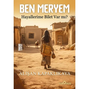 Ben Meryem Hayallerime Bilet Var Mı? - Alişan Kapaklıkaya