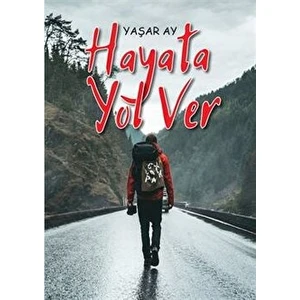 Hayata Yol Ver - Yaşar Ay