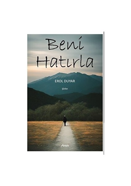 Beni Hatırla - Erol Duyar