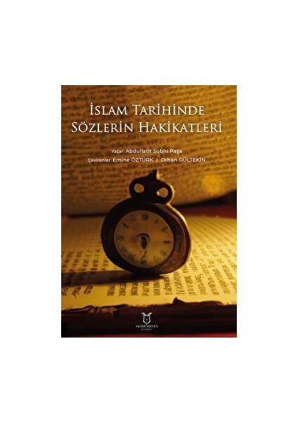 İslam Tarihinde Sözlerin Hakikatleri