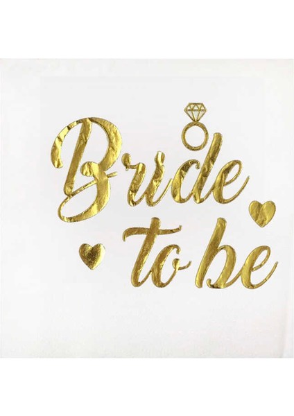 Bride To Be Peçete 16 Adet - Altın Varaklı