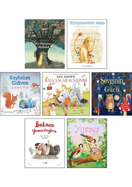Bir Kavanoz Mutluluk - Kütüphanedeki Aslan - Kaybolan Eldiven - Hayvanlar Senfonisi - Sevginin Gücü - Babam Yanımdayken – Yuvada 7 Kitap Set