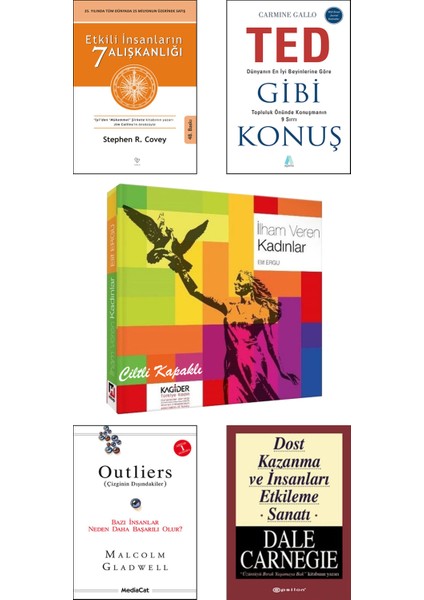 İlham Veren Kadınlar - Etkili İnsanların 7 Alışkanlığı - Ted Gibi Konuş - Outliers - Dost Kazanma ve İnsanları Etkileme Sanatı - 5 Kitap