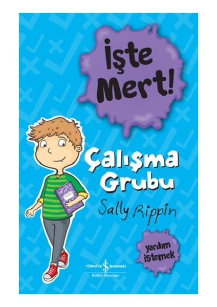 İşte Mert! – Çalışma Grubu – Yardım İstemek - Sally Rippin - Sally Rippi