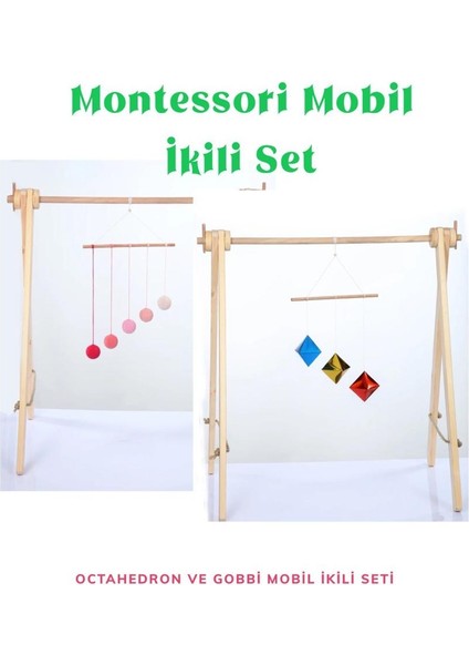 Montessori Octahedron ve Gobbi Mobil Set / Ikili Mobil Seti